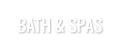 Bath & Spas